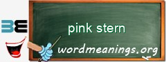 WordMeaning blackboard for pink stern